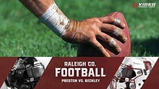 PRESTON CO. KNIGHTS VS. BECKLEY FLYING EAGLES | WV HS FOOTBALL