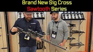 Sig Sauer Cross: NEW Sawtooth Series! [Hunt365]