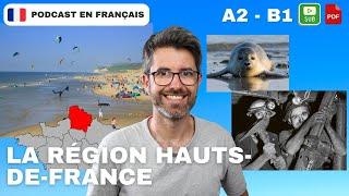 La région Hauts-de-France | Français COURANT. Compréhension A2 - B1