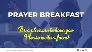 Prayer Breakfast | 6th July 2024