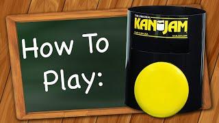 How to play Kan Jam