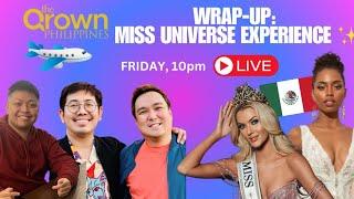 MISS UNIVERSE 2024 EXPERIENCE WRAP-UP