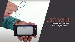 How To Use the Readers + Universal Pod | ThinOptics | Readers + Reading Glasses