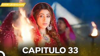 Amor Legendario Capítulo 33 | Novela India | Doblado en Español