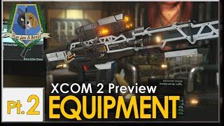 XCOM 2: Preview -  Equipment Pt. 2 (Sharpshooter)