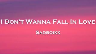 Sadboixx - I Don't Wanna Fall In Love (Lyrics)