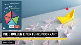 Die 5 Rollen einer Führungskraft - Wladislaw Jachtchenko | Zusammenfassung | 30min1Buch