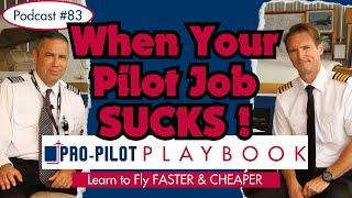 When Your Pilot Job SUCKS - Telling Passengers NO // #83