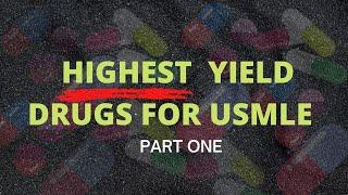 USMLE HIGH YIELD PHARMACOLOGY