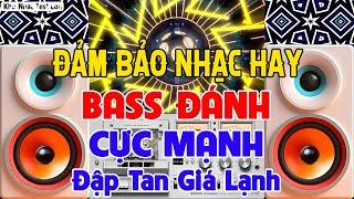 Nhạc Test Loa CHUẨN 8D BASS CĂNG GAY CẤN - MỞ TO LK Nhạc DISCO REMIX Không Lời ĐẬP TÉ KHÓI LỬA