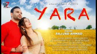 Yara ( Official Video ) Sajjad Ahmad | Latest Punjabi Song | SA7 Record Presents | New Punjabi Songs