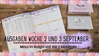 Ausgaben aus Woche 2 und 3 im September Minus im Budget und 100 € Einnahmen Geld Sparen