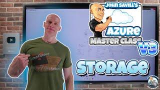 Azure Master Class v3 - Part 5 - Storage