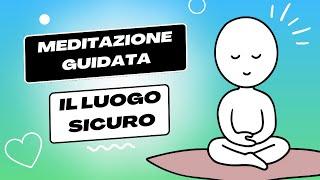 Meditazione guidata - Il luogo sicuro