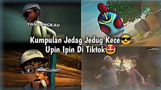 KUMPULAN JEDAG JEDUG UPIN IPIN  KEREN VIRAL  TIKTOK PART 11