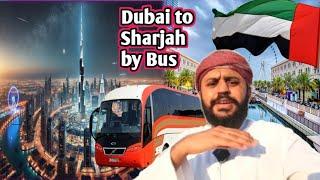 Dubai to Sharjah by Bus full vlog Afnan ali official #dailyvlogs #dubaivlog #uae