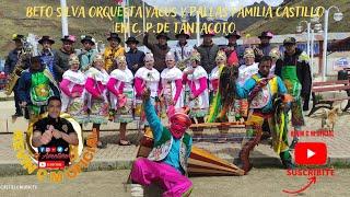 BETO SILVA ORQUESTA YACUS Con Mayordomos FAMILIA CASTILLO En La Fiesta Patronal De C.P.  TANTACOTO