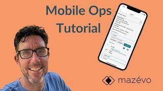 Mazévo Mobile Ops Tutorial