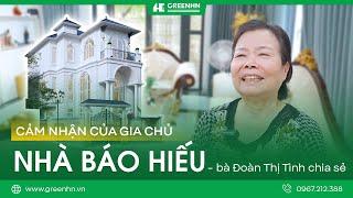 CẢM NHẬN CỦA GIA CHỦ | Nhà báo hiếu - Bà Đoàn Thị Tình chia sẻ