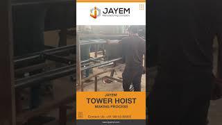 Jayem Tower Hoist Making Process #construction #machine