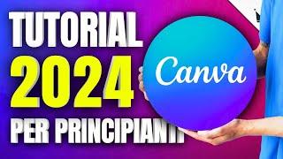 CANVA TUTORIAL Italiano *2024* | CREA GRAFICHE Fantastiche anche se sei un PRINCIPIANTE!!!