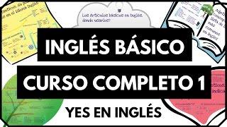 Curso de inglés completo 1 - Inglés desde cero nivel básico para principiantes "Yes en Ingles 1"