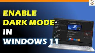 How To Enable And Disable Dark Mode In Windows 11