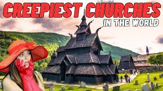 12 Scary Churches to Creep You Out | Worth a Visit