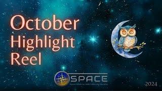 SPACE Modules Highlight Reel: October 2024