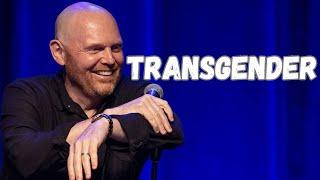 Bill Burr on Transgender for 40 minutes Straight | Check Description for Special Offer !