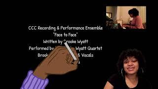 Face To Face by Brooke Wyatt of the  Recording Performance Ensemble