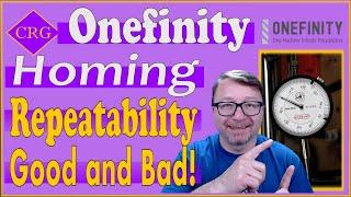 Onefinity Homing Accuracy and Repeatability