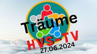 HVS-TV vom 27.06.2024 - Träume