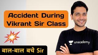 Accident During Vikrant Sir Live Class || Vikrant Kirar || Vikrant Kirar Fanclub || Endgame Funny ||