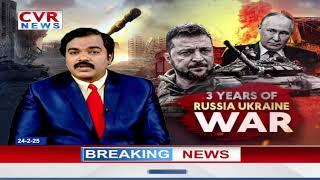 Special Edition Of 3 Years Of Russia And Ukraine War |CVR English