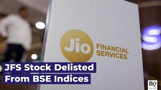 Jio Financial Services Delisted From BSE Indices | BQ Prime