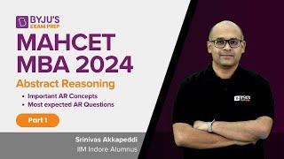 MAHCET MBA 2024 | Abstract Reasoning Decoded | Part 1 | CET MBA 2024 Preparation | BYJU'S #mahcet