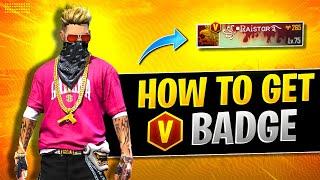 How To Get V Badge !! - Garena Free Fire