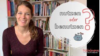 „nutzen“ oder „benutzen“? - Typische Fehler