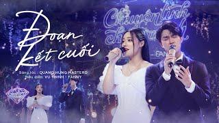 ĐOẠN KẾT CUỐI - VŨ THỊNH & FANNY (From Mini Liveshow CHUYỆN TÌNH CHÚNG MÌNH)