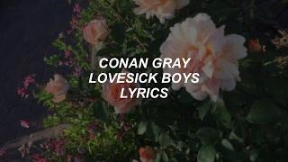 lovesick boys // conan gray lyrics