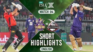 Short Highlights | Quetta Gladiators vs Lahore Qalandars | 𝐄𝐍𝐆𝐋𝐈𝐒𝐇 | Match 4 | HBL PSL X | M2M1A
