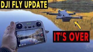 DJI FLY UPDATE - NO MORE UPDATES FOR THIS DJI DRONE?