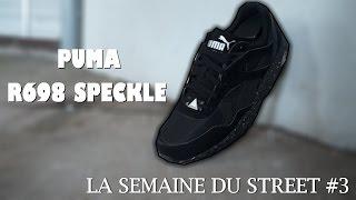 Puma R698 SPECKLE Noir - La Semaine du Street #3