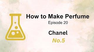 How to Make Perfume like Chanel No.5