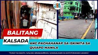 ANG PAGHAHANAP SA ISKINITA SA QUIAPO MANILA