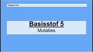 Havo 5 | DNA | Basisstof 5 Mutaties