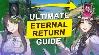 ETERNAL RETURN: THE ULTIMATE BEGINNER GUIDE (UPDATED)