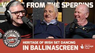 Voices From The Sperrins - Heritage of Irish Set Dancing in Ballinascreen