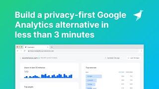 Build your own a Google Analytics alternative in less than 3 minutes